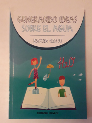 Generando Ideas Sobre El Agua - Flavia Gerje