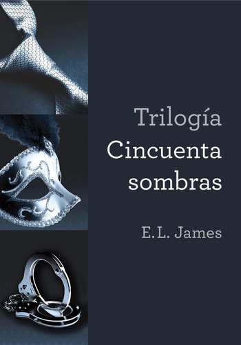 Trilogía Cincuenta Sombras De Grey + Obsequio Pdf