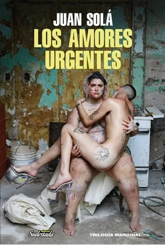 Los Amores Urgentes -  Juan Sola - Sudestada