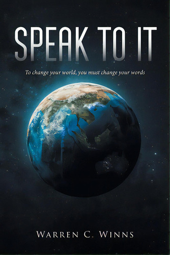 Speak To It, De Winns, Warren C.. Editorial Christian Faith Pub Inc, Tapa Blanda En Inglés