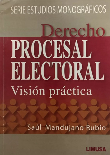Derecho Procesal Electoral Vision Practica