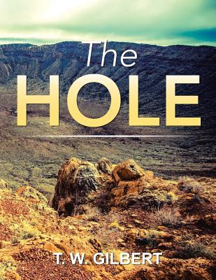 Libro The Hole - Gilbert, T. W.