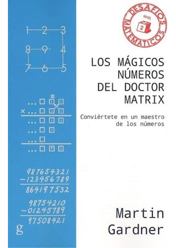 Libro Los Magicos Numeros Del Doctor Matrix De Martin Gardne