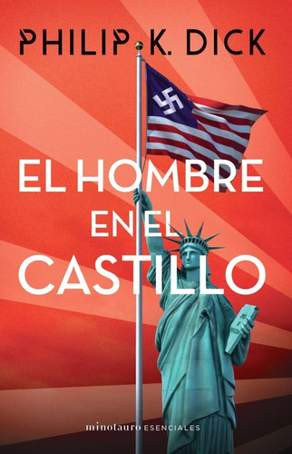 El Hombre En El Castillo, De Philip K. Dick. Editorial Minotauro, Tapa Blanda En Español