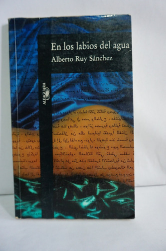 En Los Labios Del Agua, Alberto Ruy