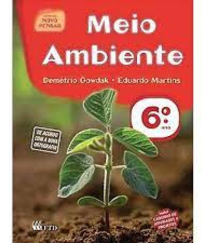 Meio Ambiente 6 Ano 5 Serie Colecao Novo Pensar, De Gowdak,demetrio. Editora Ftd (didaticos), Capa Mole Em Português