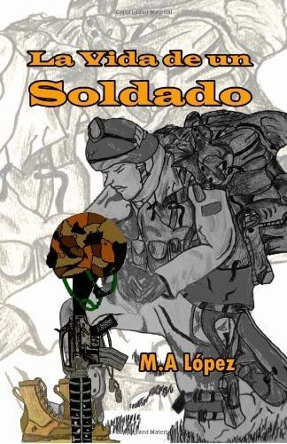 Libro:  La Vida De Un Soldado (spanish Edition)