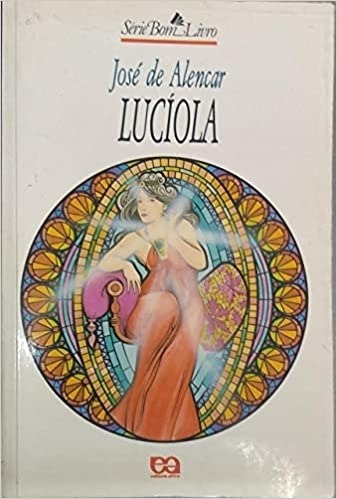Livro Lucíola - Série Bom Livro - José De Alencar [1994]