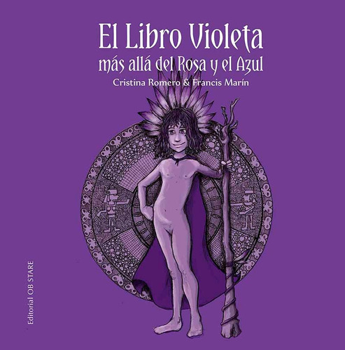 El libro violeta más allá del rosa y el azul, de Romero, Cristina. Serie Cuentos en tribu Editorial Ob Stare, tapa dura en español, 2021