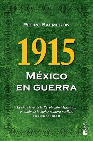 1915 Mexico En Guerra