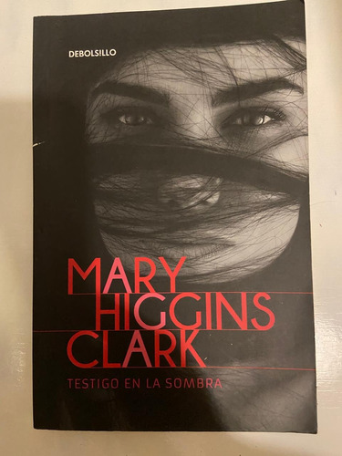 Mary Higgins Clark Testigo En La Sombra