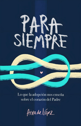 Para Siempre - Aixa De Lopez