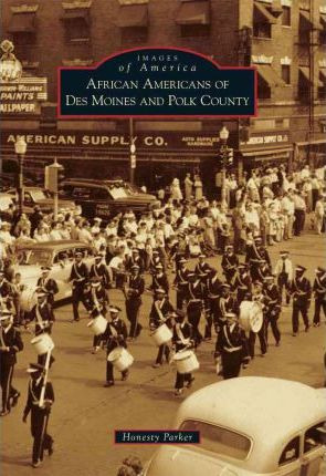 Libro African Americans Of Des Moines And Polk County - H...