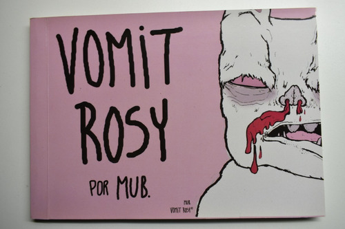 Vomit Rosy Mub.  Firmado Y Dedicado Con Nota             C90