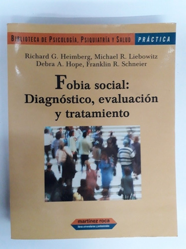 R. Heimberg Fobia Social Diagnostico Evaluacion Tratamiento