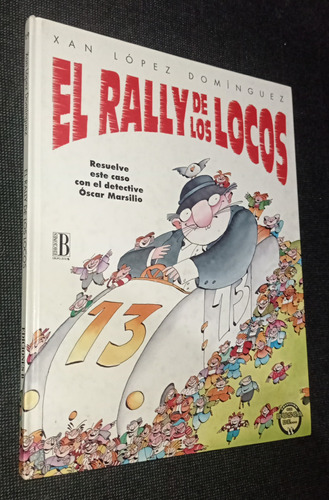 El Rally De Los Locos Xan Lopez Dominguez