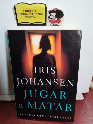 Iris Johansen - Jugar A Matar - 2001 - Emecé - Novela 
