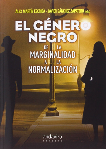 El Género Negro - Martín Escribá, Alex/sánchez Zapatero,