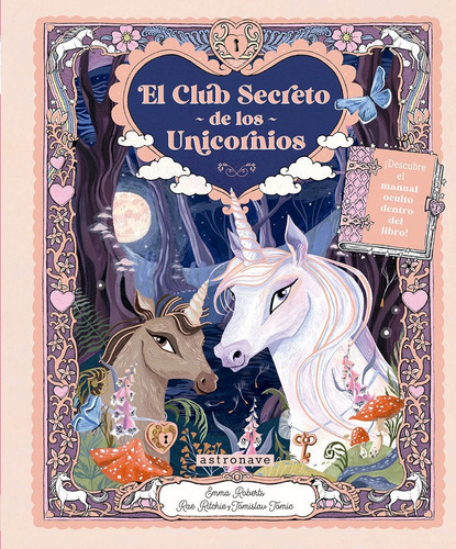 Club Secreto Del Unicornio, El.(infantil), De Roberts, Emma. Editorial Norma Editorial, S.a., Tapa Dura En Español