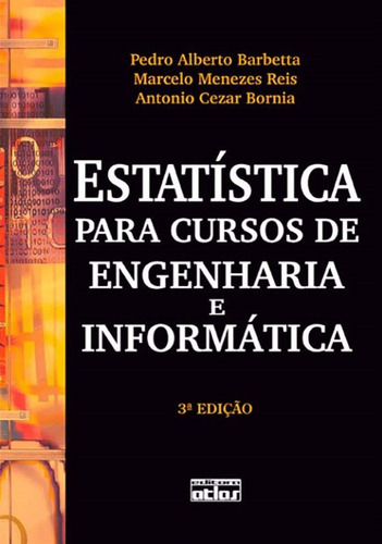 Estatística Para Cursos De Engenharia E Informática, de Barbetta, Pedro Alberto. Editorial Editora Atlas Ltda., capa mole em português, 2010
