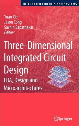 Libro Three-dimensional Integrated Circuit Design : Eda, ...