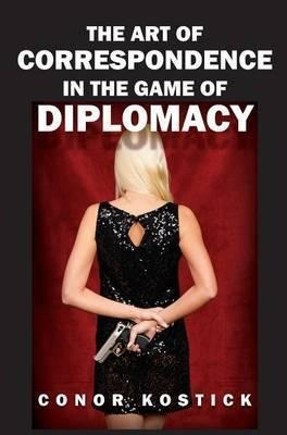 The Art Of Correspondence In The Game Of Diplomacy - Cono...