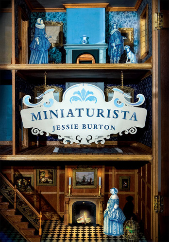 Miniaturista, de Burton, Jessie. Editora Intrínseca Ltda., capa mole em português, 2015