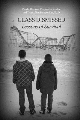 Libro Class Dismissed : Lessons Of Survival - Marsha Dion...