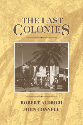 Libro The Last Colonies - Robert Aldrich