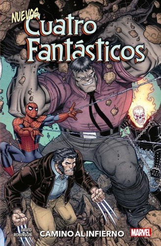 Nuevos Cuatro Fantasticos Camino Al Infierno, De Alan Robinson. Editorial Panini Comics En Español