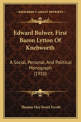 Libro Edward Bulwer, First Baron Lytton Of Knebworth: A S...