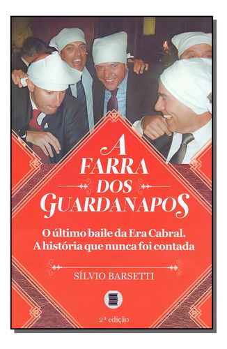Farra Dos Guardanapos, A - 02ed/18