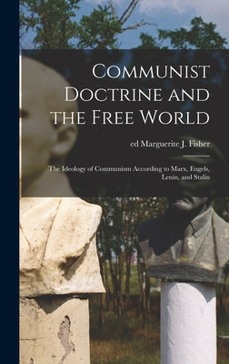 Libro Communist Doctrine And The Free World; The Ideology...