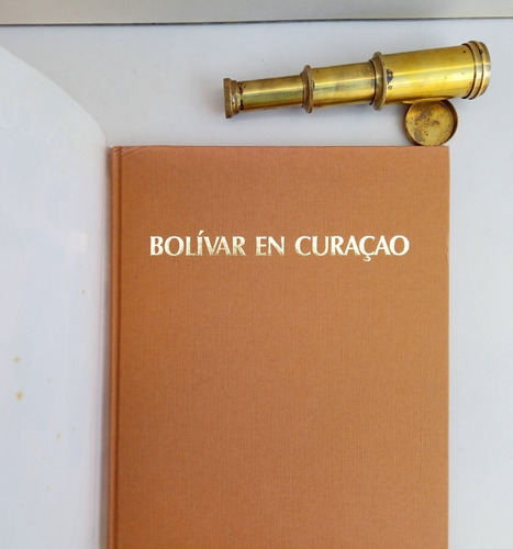 Bolivar En Curazao Leyenda Historica John De Pool (Usado)