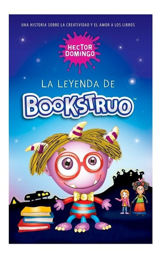 La Leyenda De Bookstruo, Libro Infantil + 6 Separadores