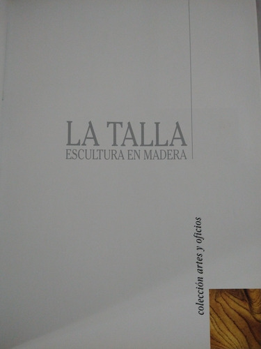 La Talla Escultura En Madera (Usado)
