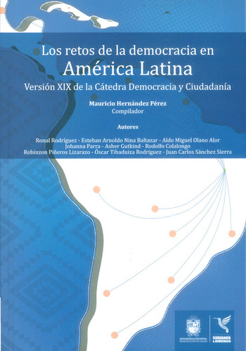 Los Retos De La Democracia En América Latina Versión Xix De 