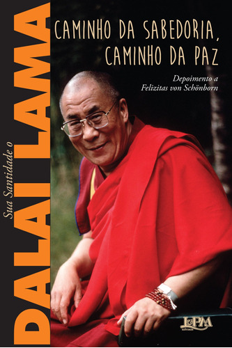 Caminho da sabedoria, caminho da paz, de Lama, Dalai. Editora Publibooks Livros e Papeis Ltda., capa mole em português, 2016