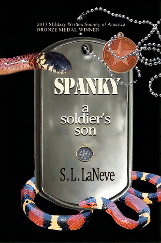 Spanky: A Soldier's Son, De Laneve, S. L.. Editorial Lightning Source Inc, Tapa Blanda En Inglés