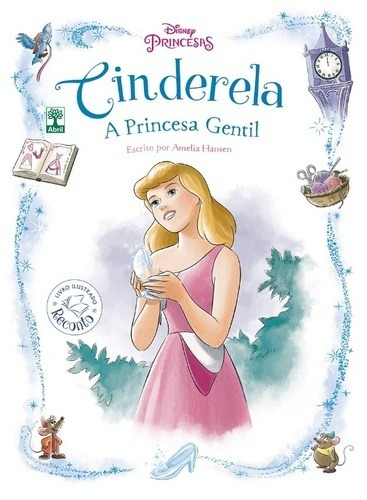 Cinderela A Princesa Gentil - Disney Princesas C/ Capa Dura