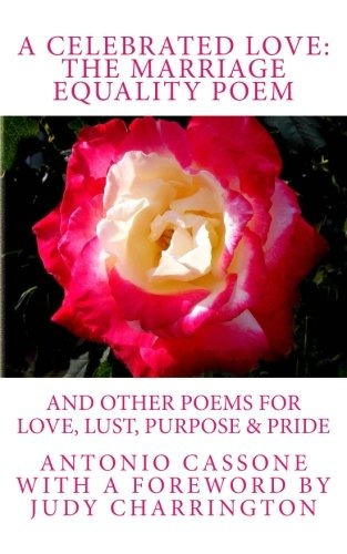 A Celebrated Love The Marriage Equality Poem And Other Poems