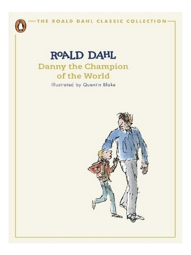 Danny The Champion Of The World - The Roald Dahl Class. Ew01