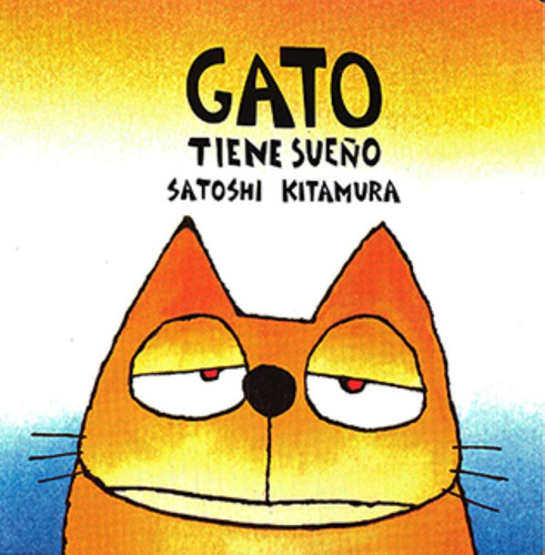 Gato Tiene Sueño - Kitamura Satoshi (libro) - Nuevo