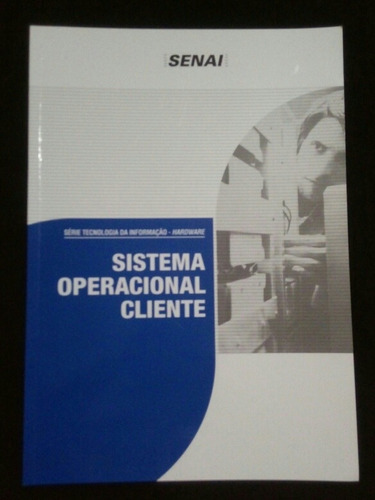 Livro Sistema Operacional Cliente - Senai 