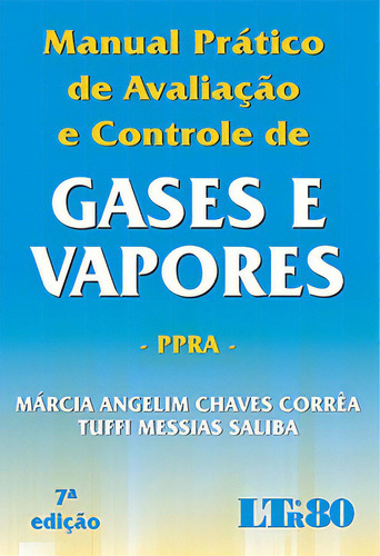 Manual Prático De Avaliação E Controle De Gases E Vapores, De Corrêa Chaves. Ltr Editora Em Português