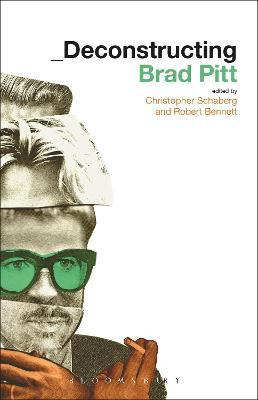 Libro Deconstructing Brad Pitt - Dr. Christopher Schaberg