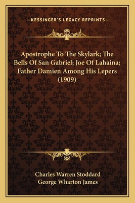 Libro Apostrophe To The Skylark; The Bells Of San Gabriel...