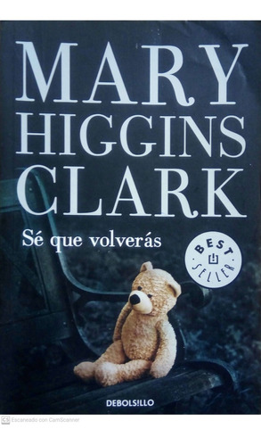 Sé Que Volverás - Mary Higgins Clark