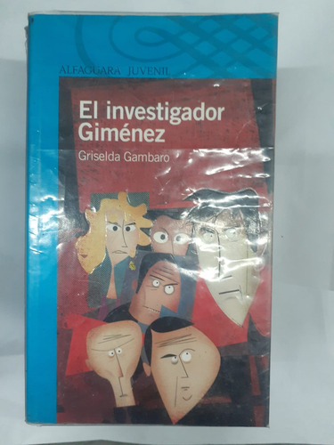 El Investigador Gimenez  Gambaro    Alfaguara 