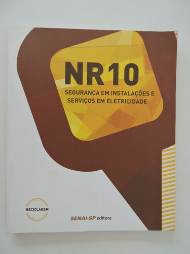 Nr 10 Segurança Em Instalações E Serviços Em Eletricidade